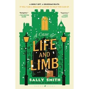 A Case of Life and Limb: The Trials of Gabriel Ward -- Sally Smith